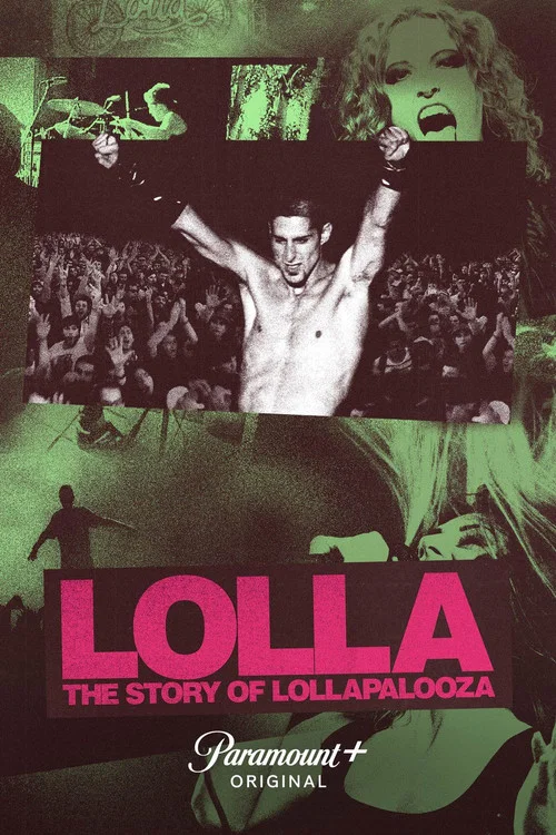 Постер: Lolla: The Story of Lollapalooza