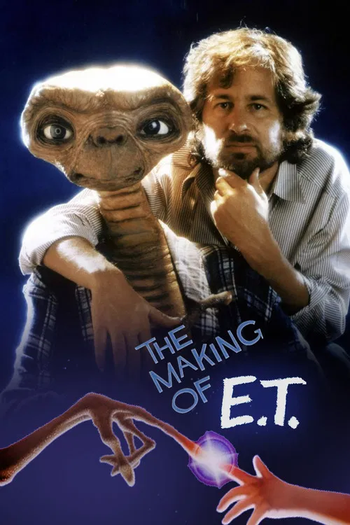 Постер: The Making of «E.T. The Extra-Terrestrial»