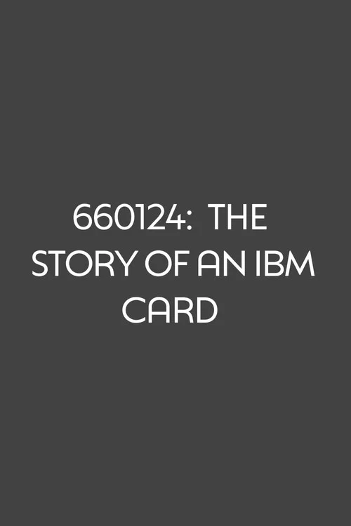 Постер: 660124: The Story of an IBM Card