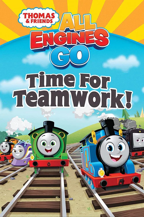 Постер: Thomas & Friends: All Engines Go - Time for Teamwork!