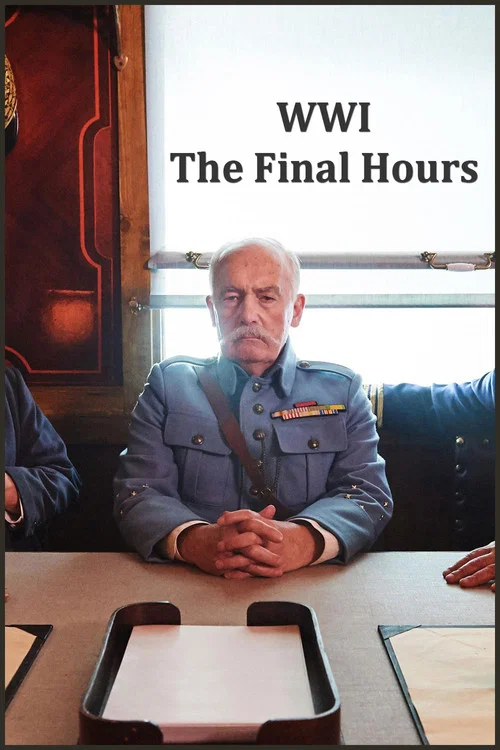 Постер: WW1: The Final Hours