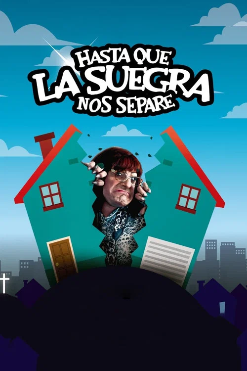 Постер: Hasta que la suegra nos separe