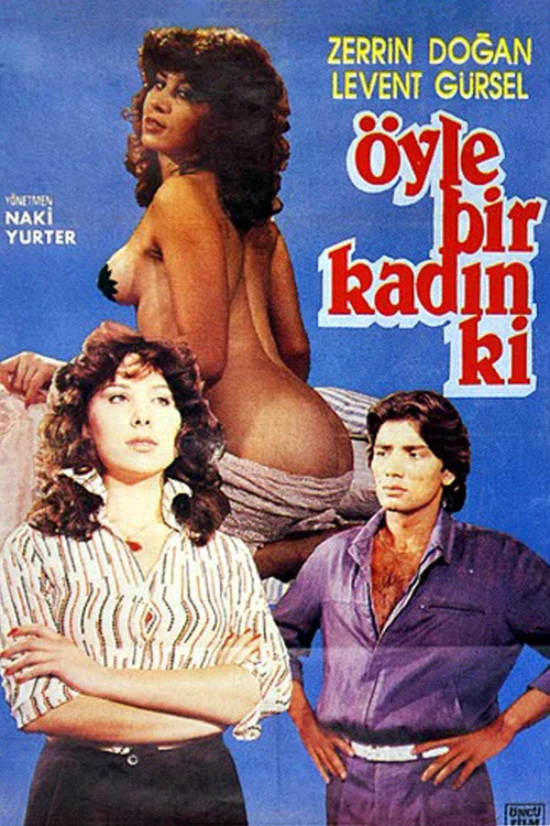 Постер: Öyle Bir Kadin Ki