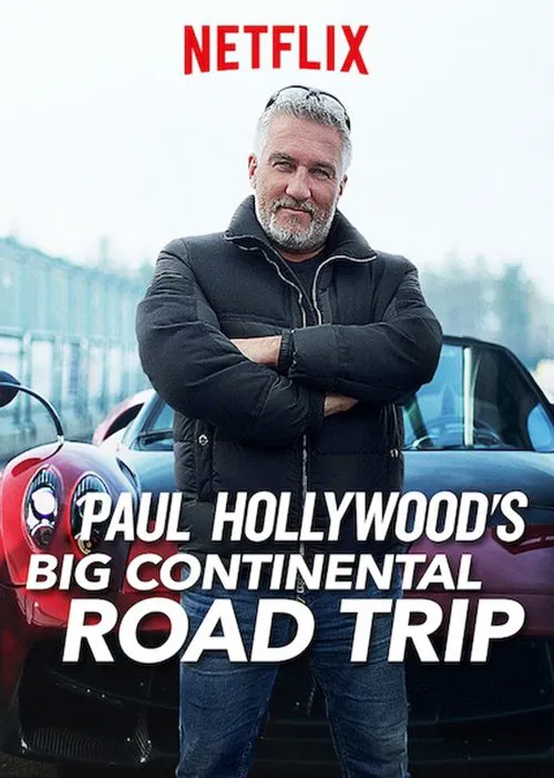 Постер: Paul Hollywood's Big Continental Road Trip