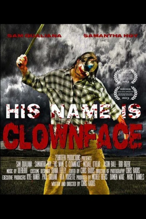 Постер: His Name Is Clown Face