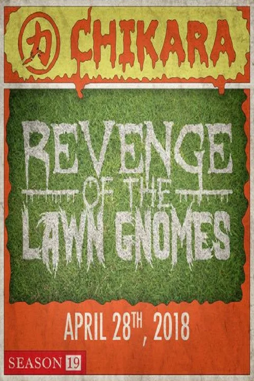 Постер: CHIKARA: Revenge of the Lawn Gnomes