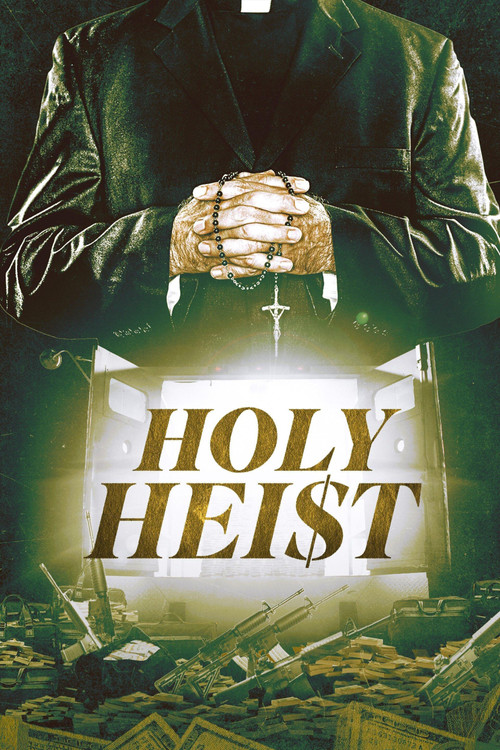 Постер: Holy Heist