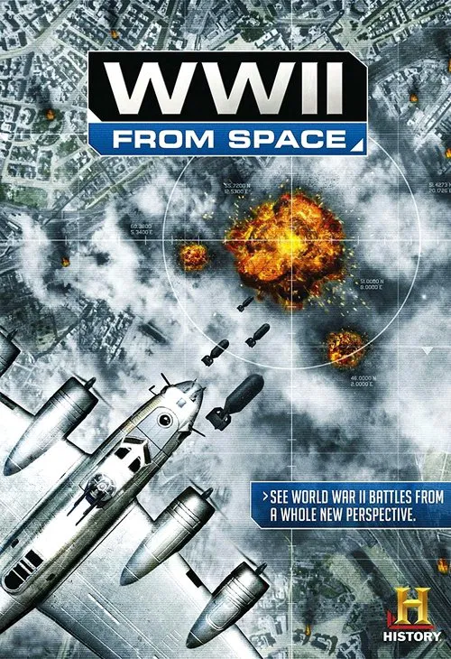 Постер: WWII From Space
