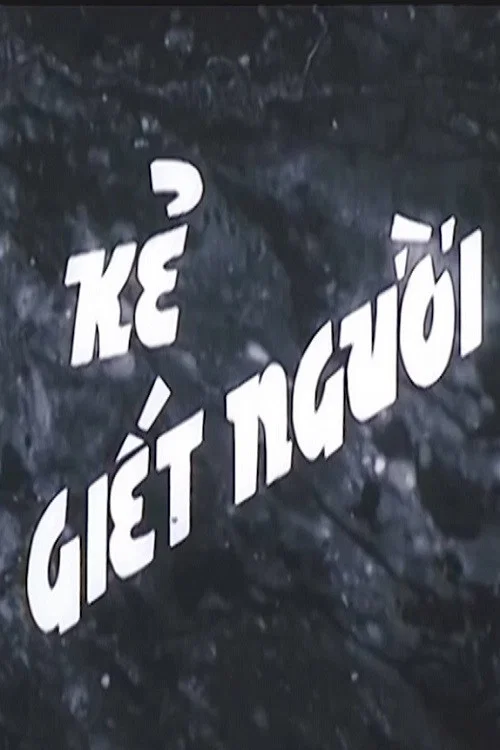 Постер: Ke Giet Nguoi
