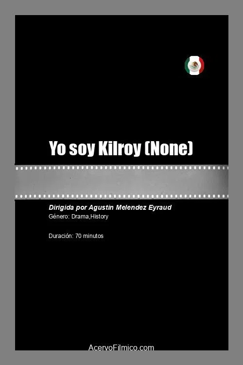 Постер: Yo soy Kilroy
